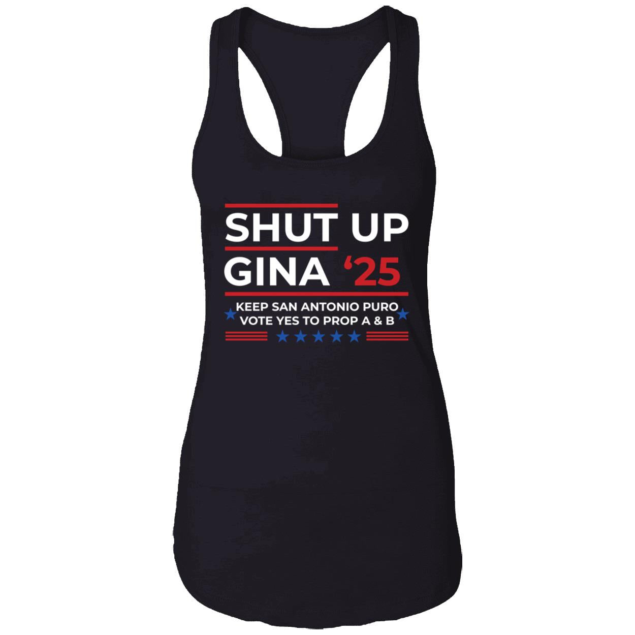 Shut Up Gina 2025 Keep San Antonio Puro Vote Yes To Prop A & B Sweatshirt