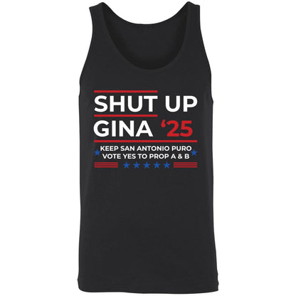 Shut Up Gina 2025 Keep San Antonio Puro Vote Yes To Prop A & B Sweatshirt