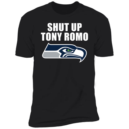 Shut Up Tony Romo Seattle Seahawks Shirt