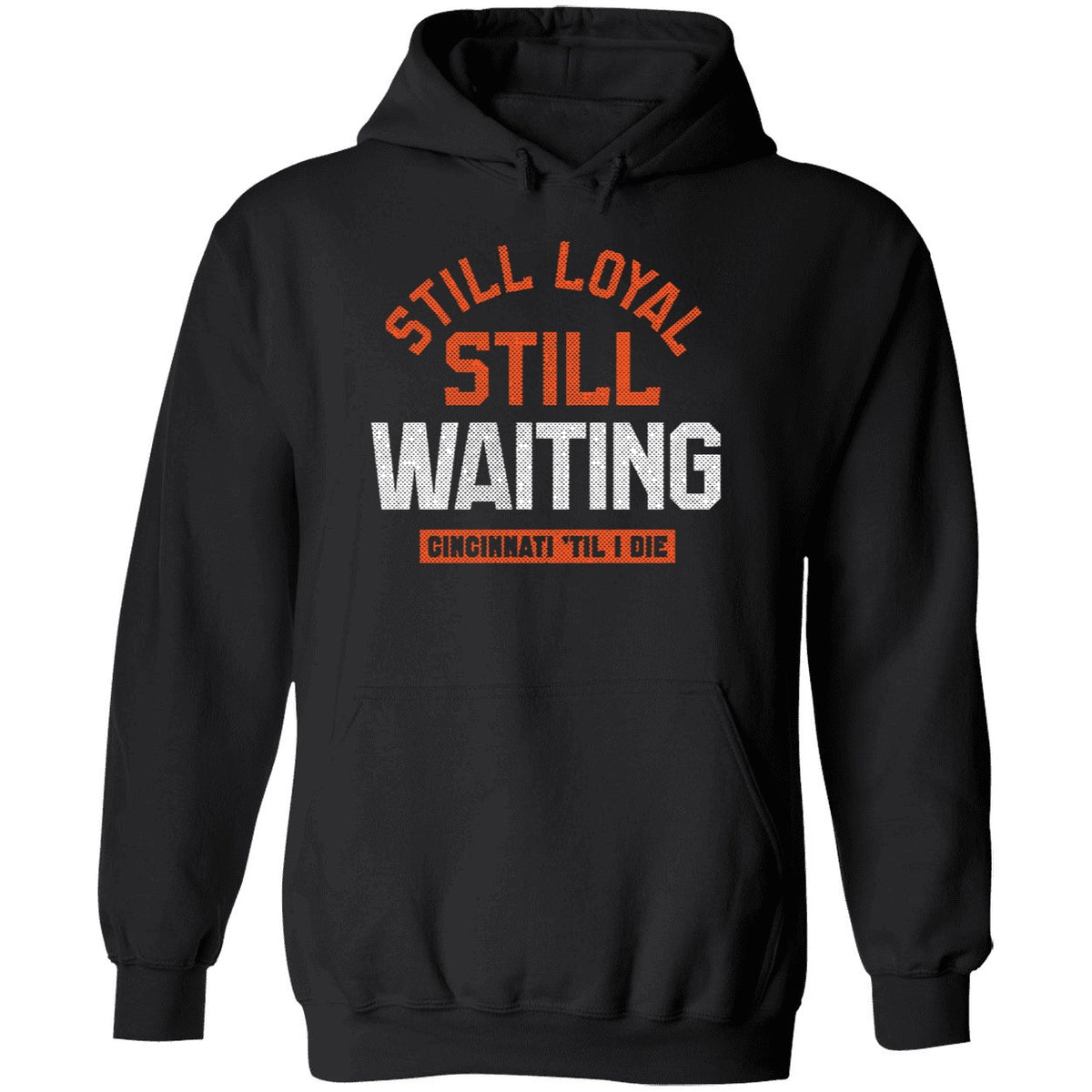 Still Loyal Still Waiting Cincinnati Football Shirt
