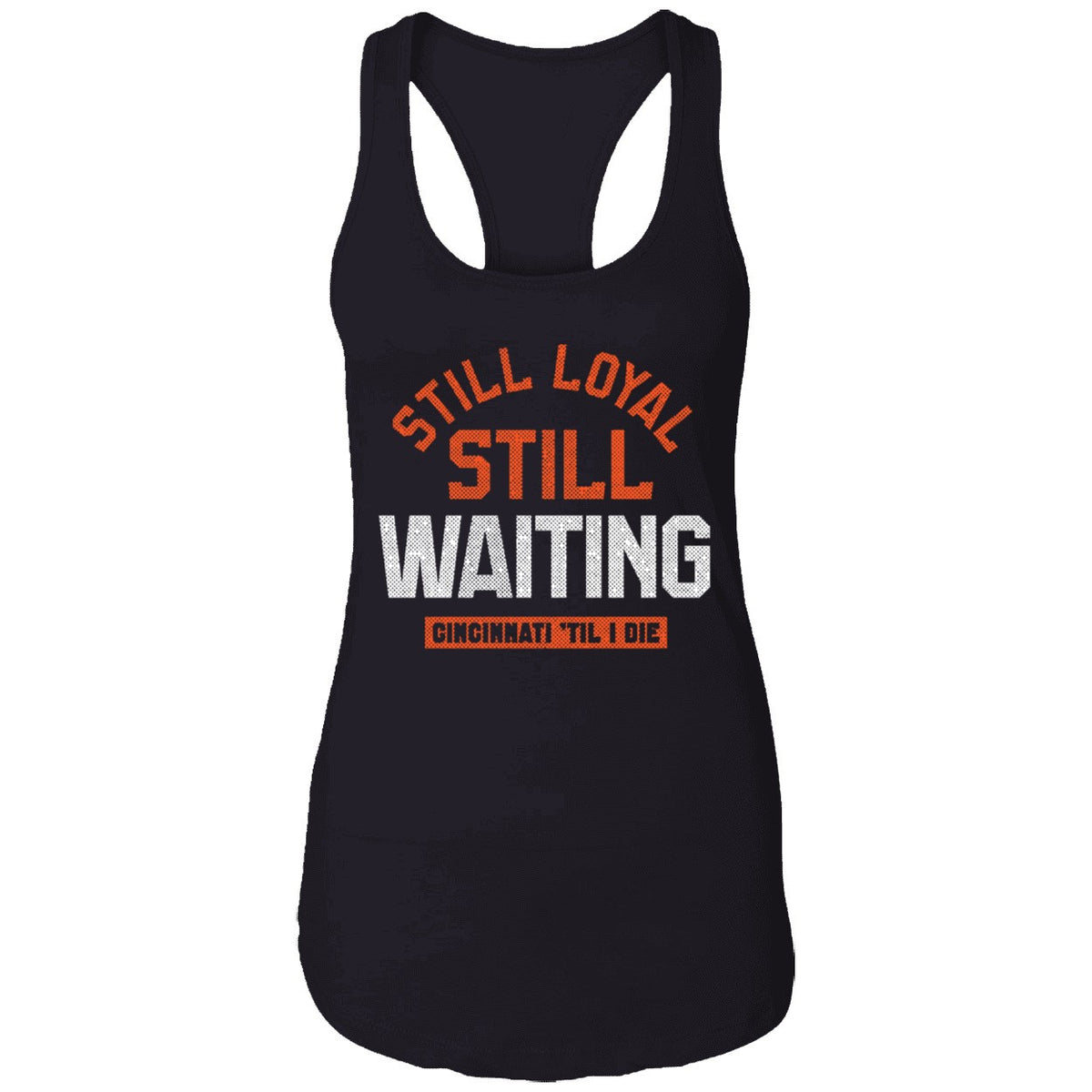 Still Loyal Still Waiting Cincinnati Football Shirt