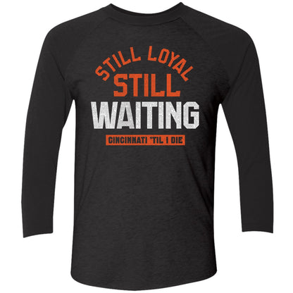 Still Loyal Still Waiting Cincinnati Football Shirt