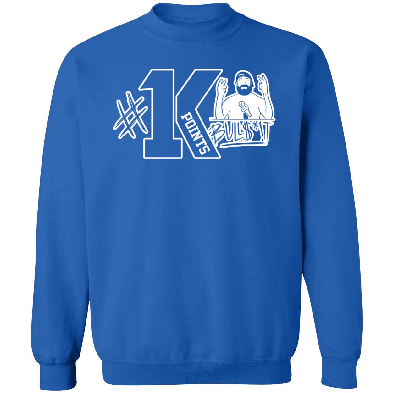 Tampa Bay 1k Points Bullshit Sweatshirt