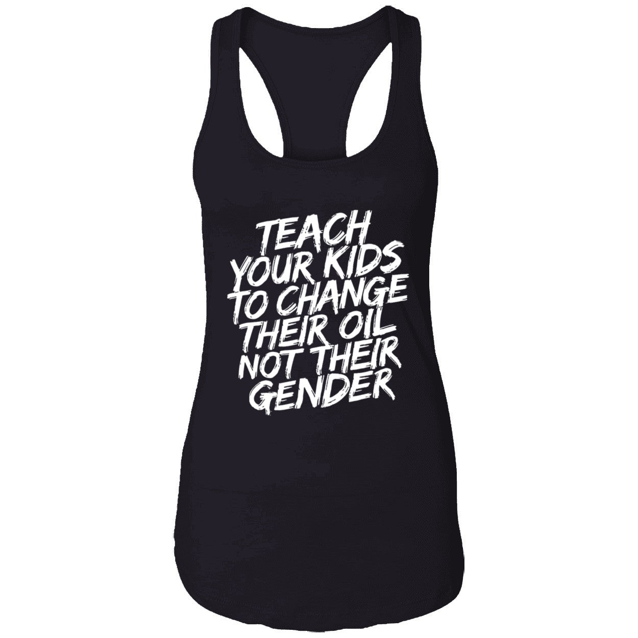 Teach Your Kids To Change Their Oil Not Their Gender Sweatshirt