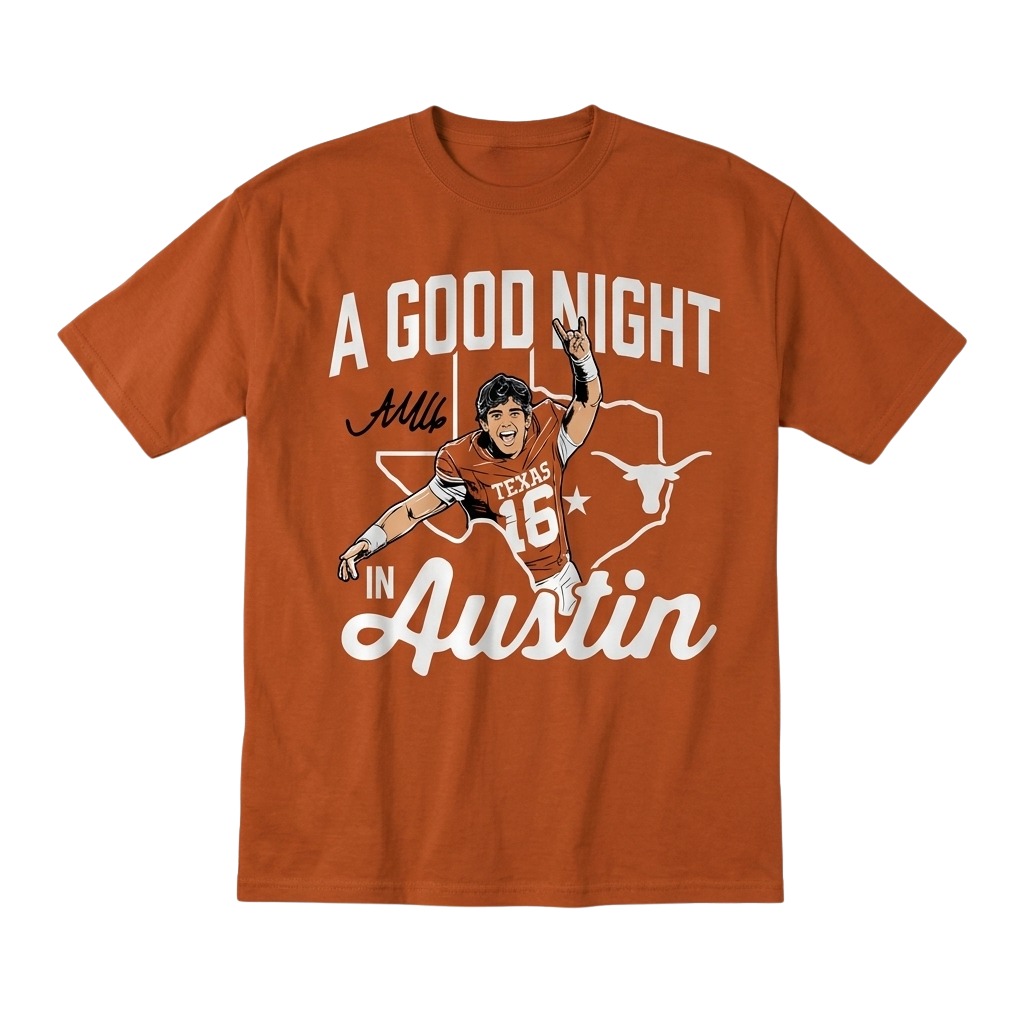 Texas Football Arch Manning A Good Night In Austin Shirt