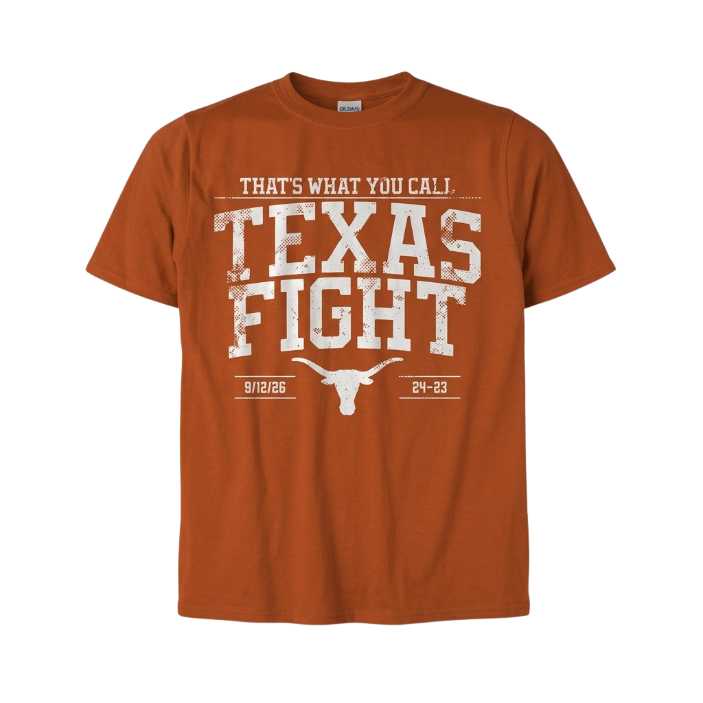 Texas Football That's What You Call Texas Fight Shirt