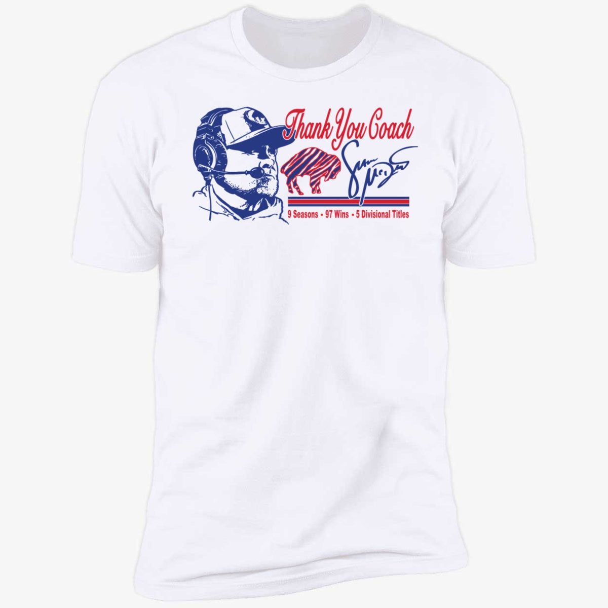 Thank You Coach Sean Mcdermott 9 Seasons 97 Wins 5 Divisionals Tittles Shirt