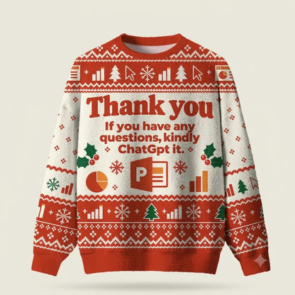Thank You If You Have Any Questions Kindly Chatgpt It Christmas Sweater