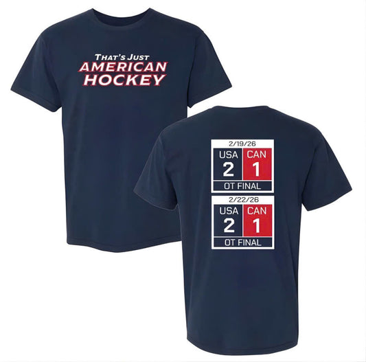 That's Just American Hockey Scoreboard Usa 2 Canada 1 OT Final Shirt