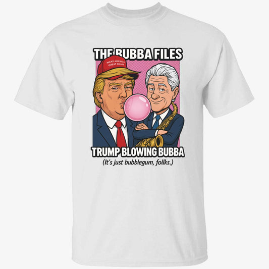 The Bubba Files Trump Blowing Bubba T-Shirt