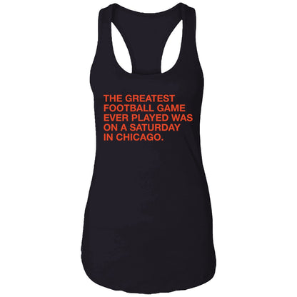 The Greatest Football Game Ever Played Was On A Saturday In Chicago Shirt