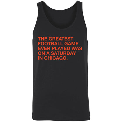 The Greatest Football Game Ever Played Was On A Saturday In Chicago Shirt