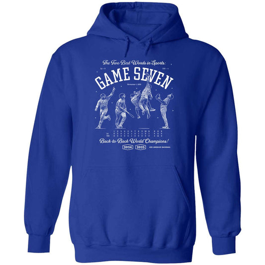 The Two Best Words In Sports Are Game Seven Back To Back World Champs Hoodie