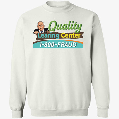 Tim Walz Quality Learning Center 1800 Fraud Shirt