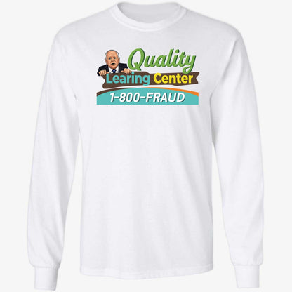 Tim Walz Quality Learning Center 1800 Fraud Shirt