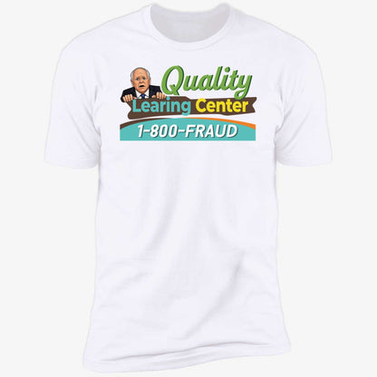 Tim Walz Quality Learning Center 1800 Fraud Shirt