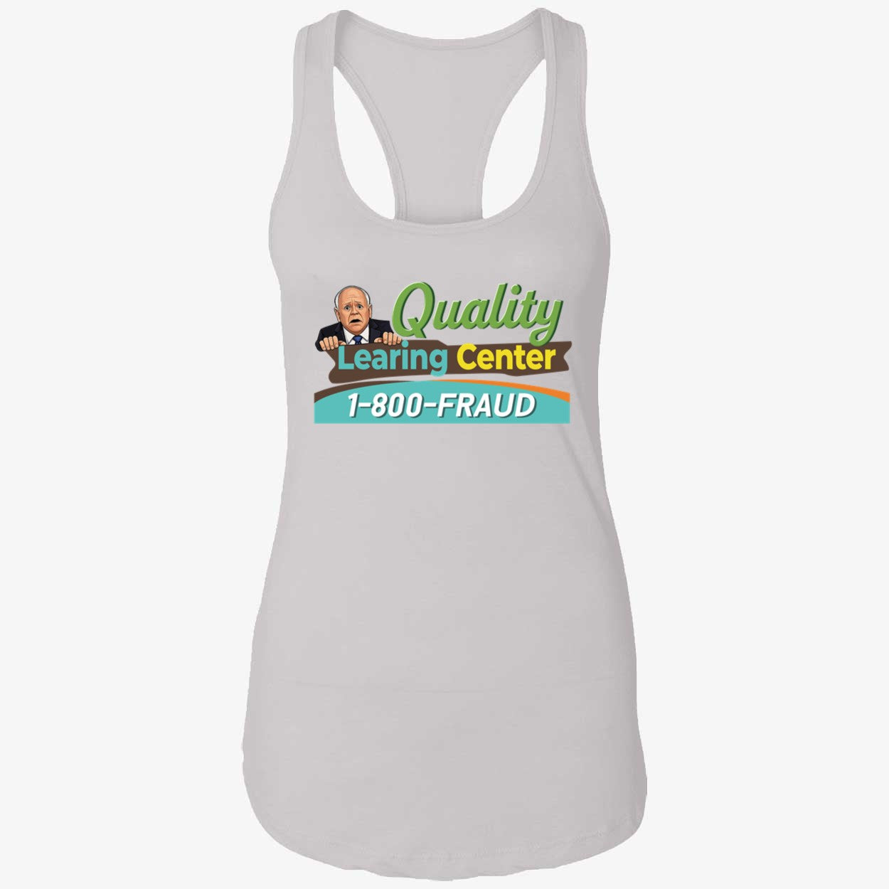 Tim Walz Quality Learning Center 1800 Fraud Shirt