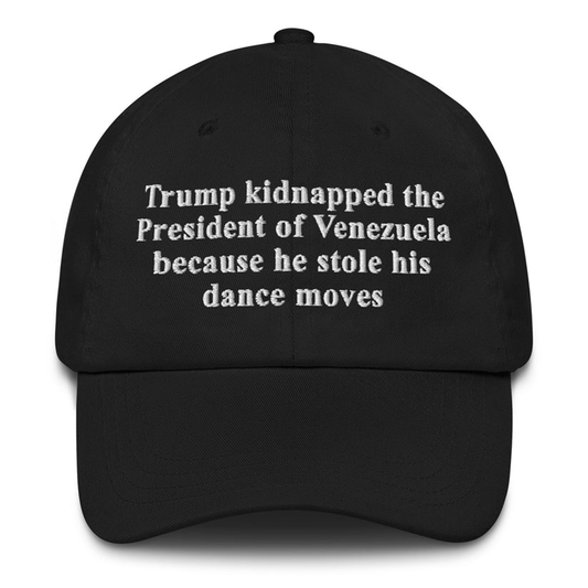 Trump Kidnapped The President Of Venezuela Because He Stole His Dance Moves Hat