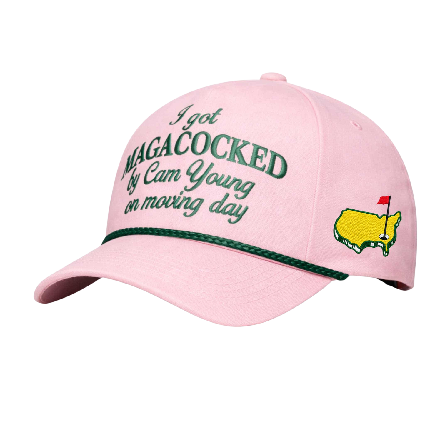 I Got Magacocked By Cam Young On Moving Day Masters 2026 Hat