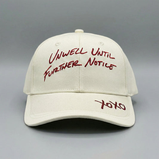 Unwell Until Further Notice Hat