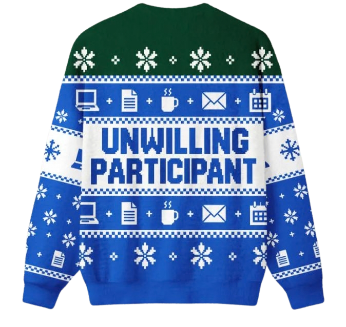 Unwilling Participant Ugly Christmas Sweater