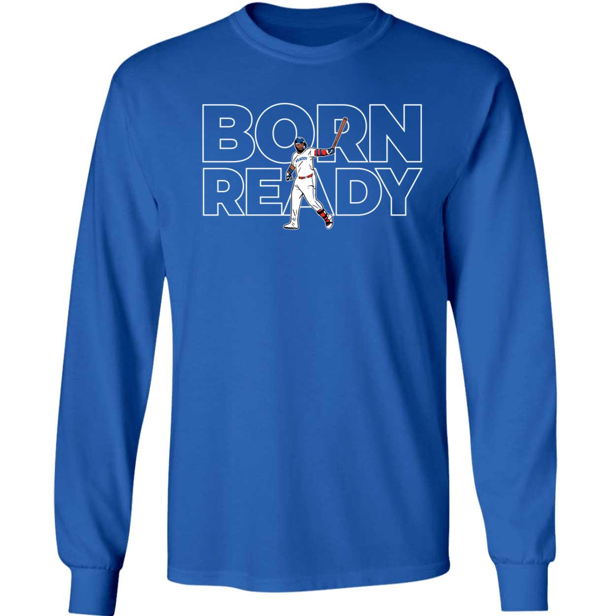 Vladimir Guerrero Jr Born Ready Sweatshirt