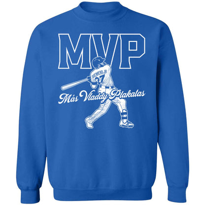 Vladimir Guerrero Jr Mas Vladdy Plakitas Mvp Sweatshirt