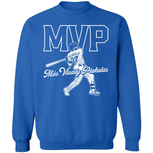 Vladimir Guerrero Jr Mas Vladdy Plakitas Mvp Sweatshirt