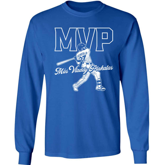 Vladimir Guerrero Jr Mas Vladdy Plakitas Mvp Long Sleeve Shirt