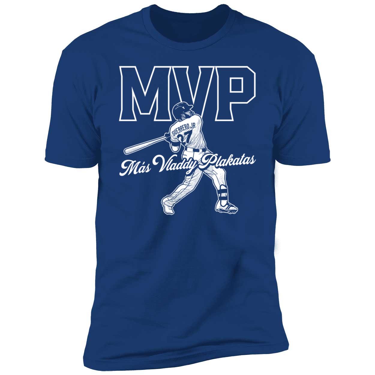 Vladimir Guerrero Jr Mas Vladdy Plakitas Mvp Sweatshirt