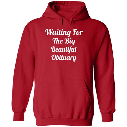 Waiting For The Big Beautiful Obituary Shirt