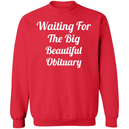 Waiting For The Big Beautiful Obituary Shirt