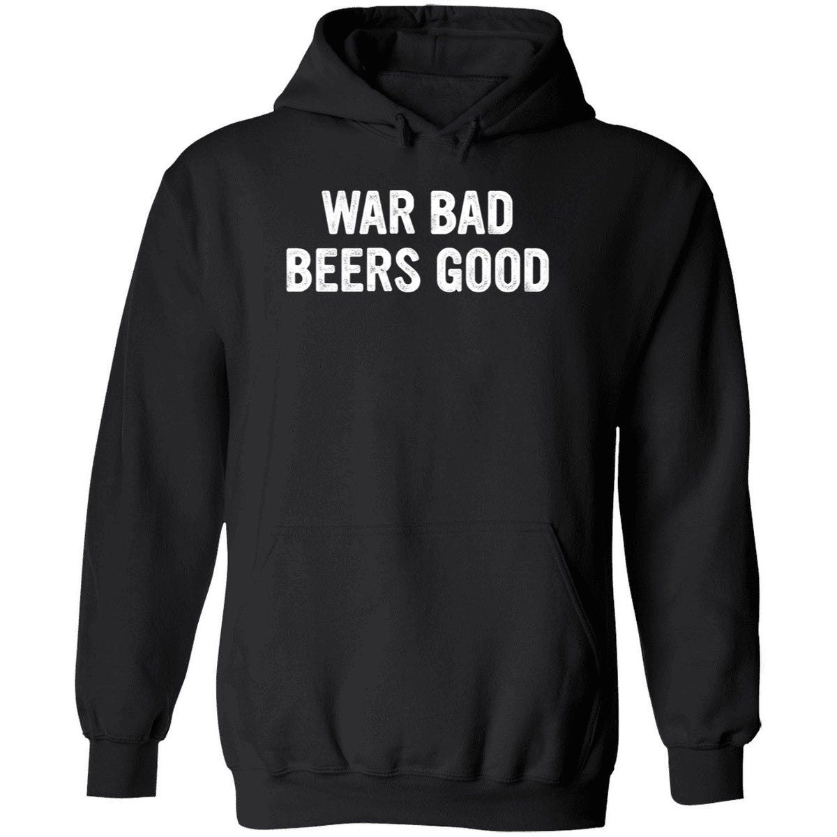War Bad Beers Good Shirt