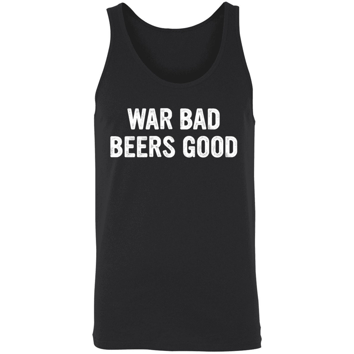 War Bad Beers Good Shirt