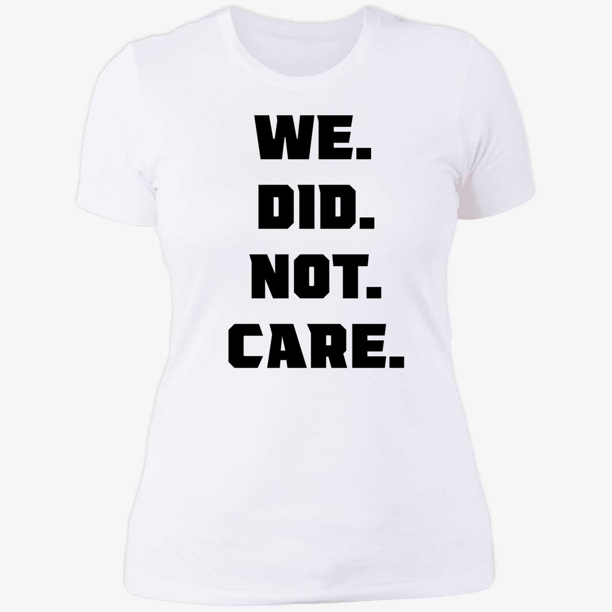 We Did Not Care Seattle Seahawks Shirt