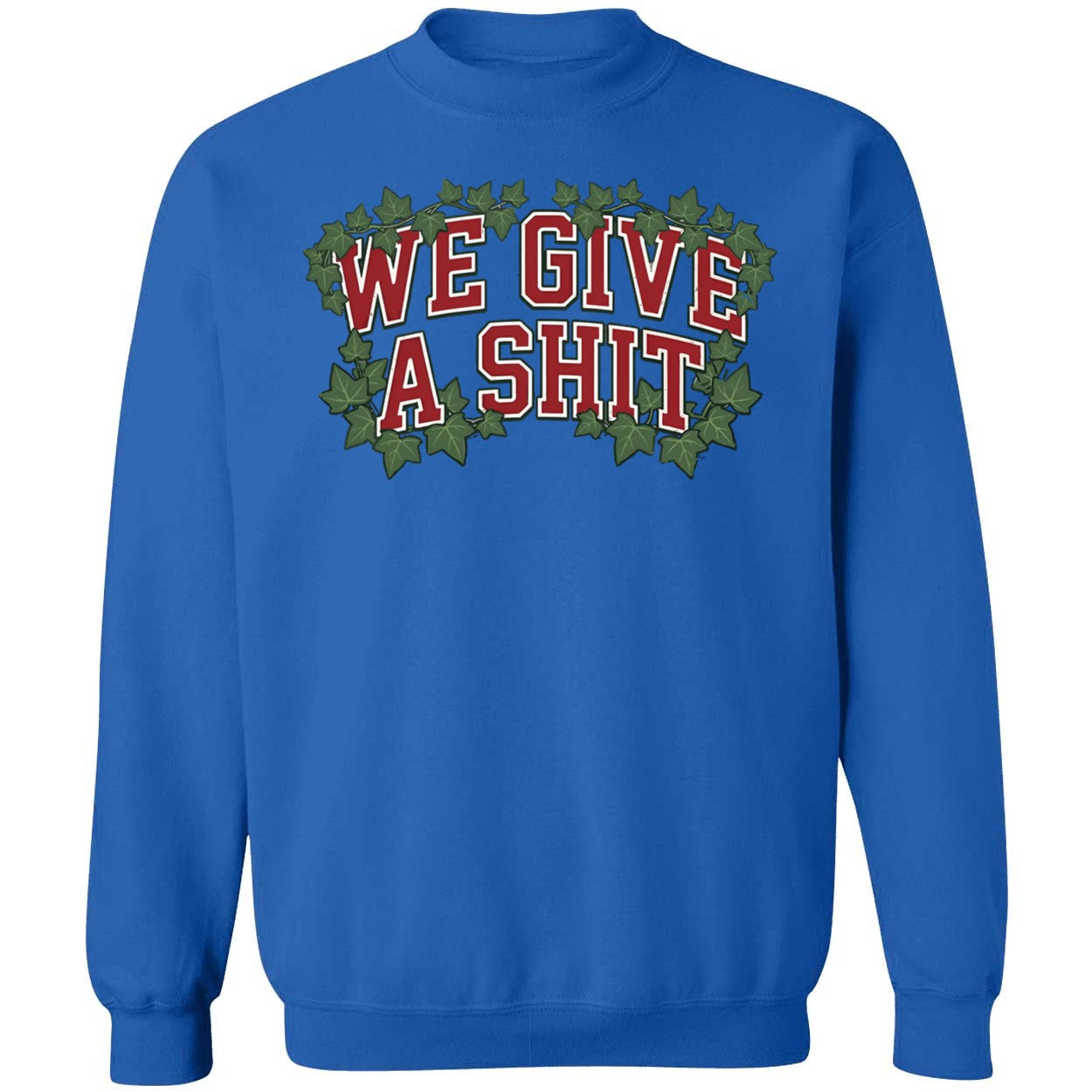 We Give A Sh*t Shirt