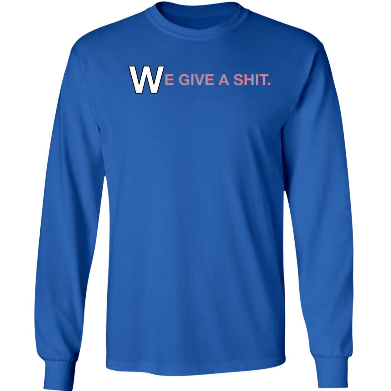 We Give A Shit Shirt
