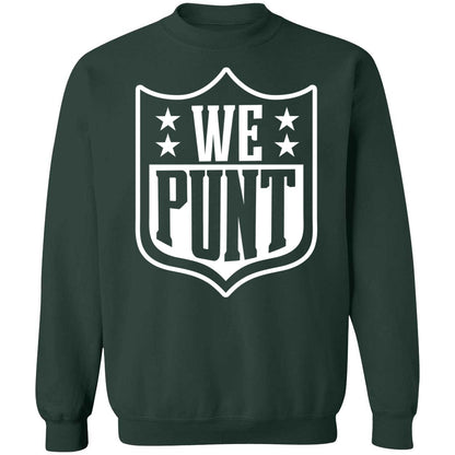 We Punt Sweatshirt