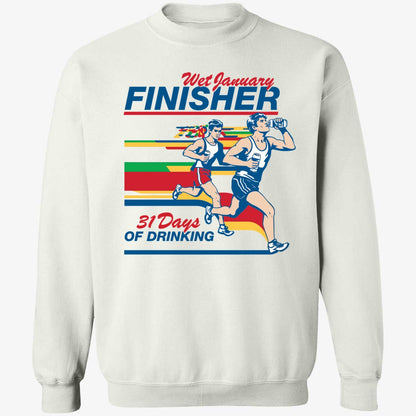 Wet January Finisher 31 Days Of Drinking Shirt