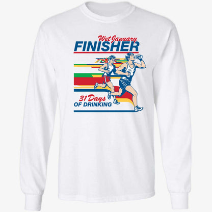Wet January Finisher 31 Days Of Drinking Shirt