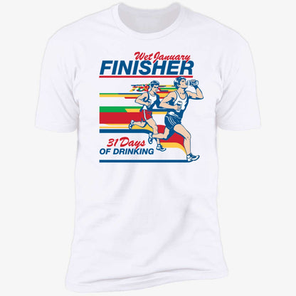 Wet January Finisher 31 Days Of Drinking Shirt