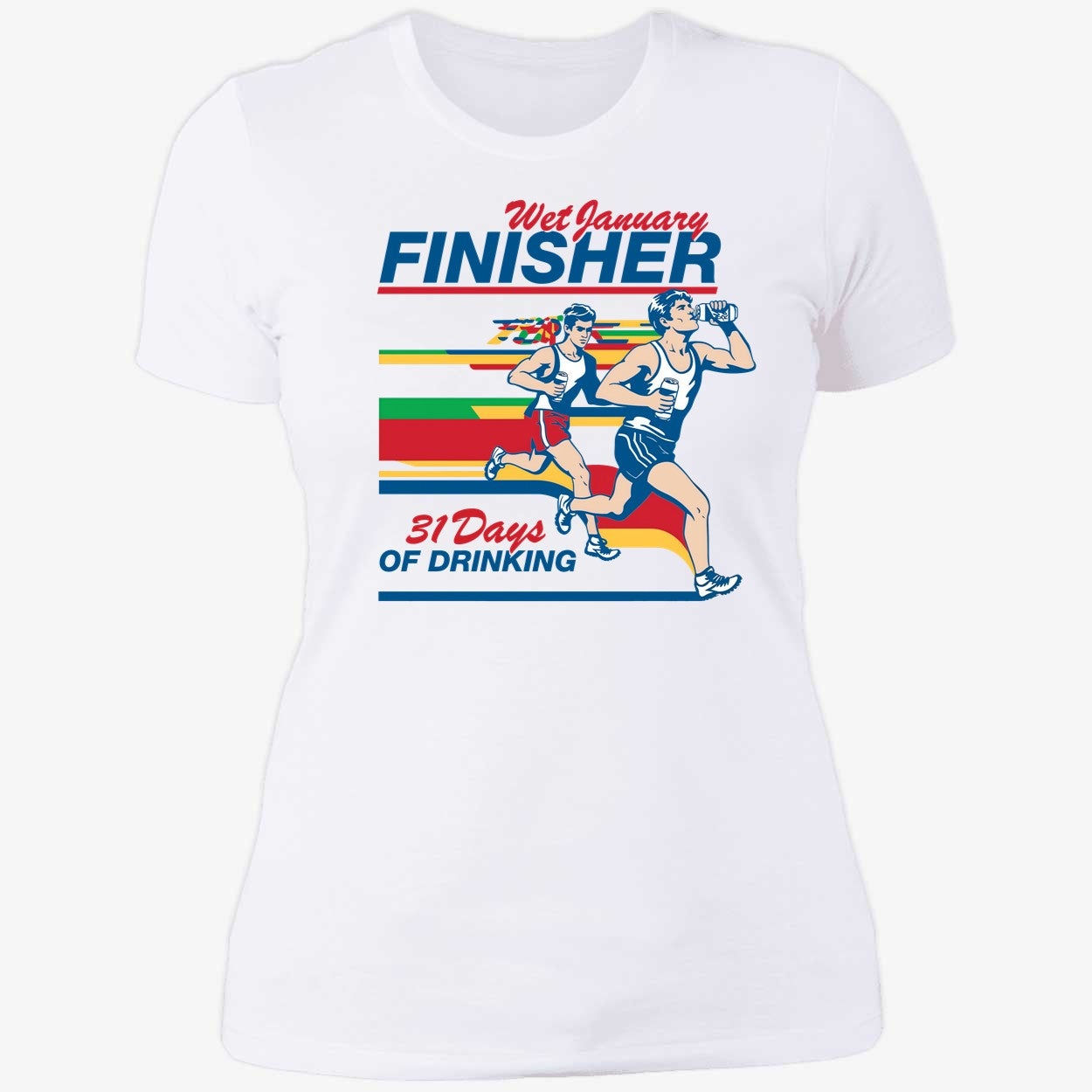 Wet January Finisher 31 Days Of Drinking Shirt
