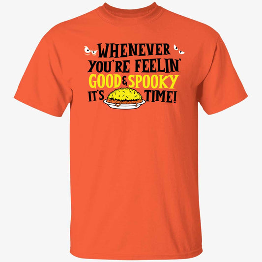 Whenever You're Feelin Good Spooky It's Time Halloween T-Shirt