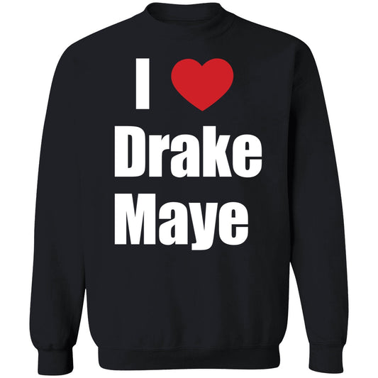 Will Campbell I Love Drake Maye Sweatshirt