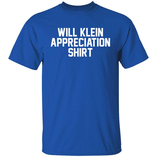 Will Klein Appreciation T-Shirt