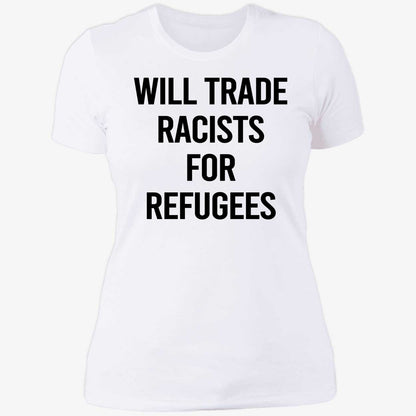 Will Trade Racists For Refugees 2026 Shirt
