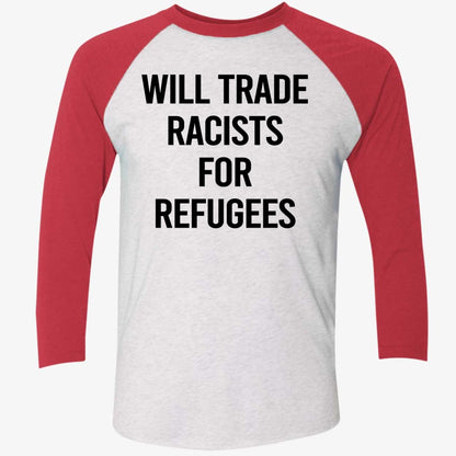 Will Trade Racists For Refugees 2026 Shirt