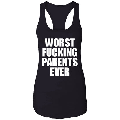 Worst F-cking Parents Ever Shirt