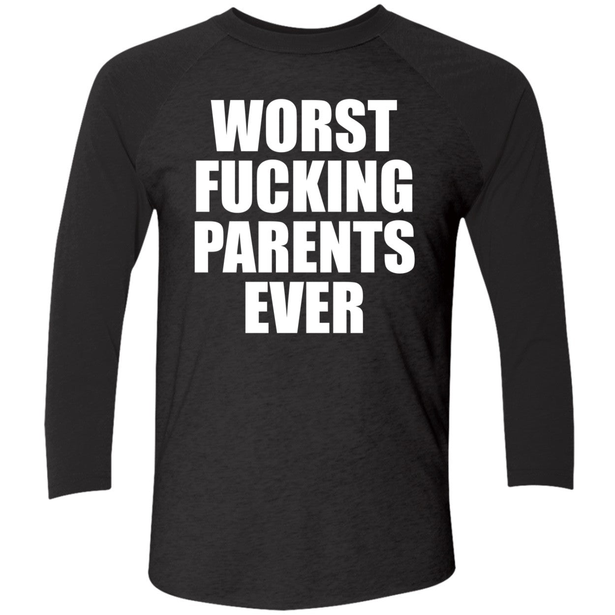 Worst F-cking Parents Ever Shirt