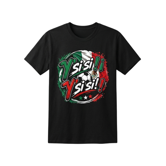 Y' Si Si Y' Si Si Shirt